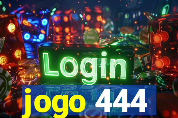 jogo 444